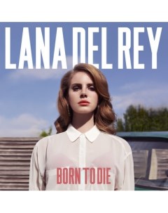 Рок Lana Del Rey Born To Die Double LP Polydor uk