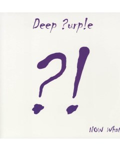 Рок Deep Purple Now What Ear music