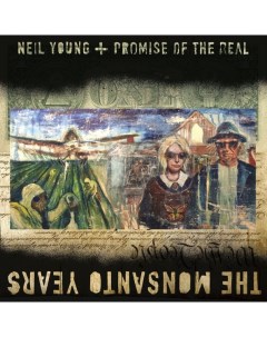 Пластинка Neil Young Promise of the Real THE MONSANTO YEARS Limited Pallas GmbH Reprise records