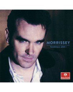 Morrissey VAUXHALL AND I 180 Gram Parlophone