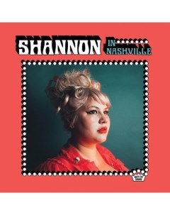 Shannon Shaw Shannon In Nashville LP Easy eye sound