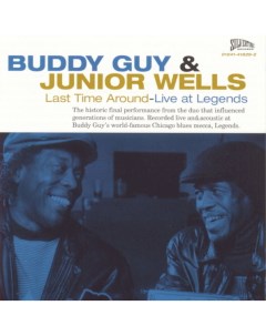 Buddy Guy Junior Wells Last Time Around Live At Legends LP Music on vinyl