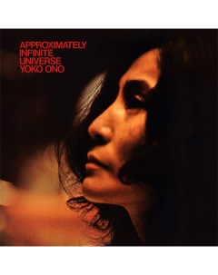 Yoko Ono Approximately Infinite Universe With Plastic Ono Band Secretly canadian