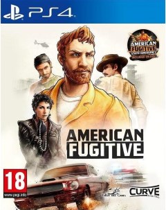 Игра American Fugitive Русская Версия PS4 Curve digital