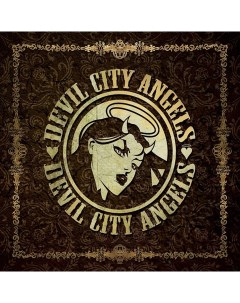 Devil City Angels Devil City Angels LP Century media
