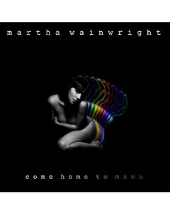 Martha Wainwright Come Home To Mama LP CD Cooperative music