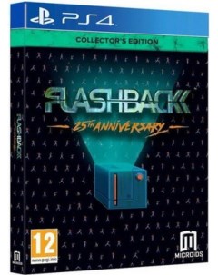 Игра Flashback 25th Anniversary Collector s Edition PS4 Maximum games