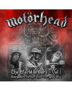 Motorhead The World Is Ours Vol 1 Everywhere Further Than Everyplace Else Live Udr music