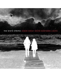 The White Stripes Under Great White Northern Lights Third man records