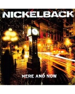 Nickelback Here And Now Vinyl Roadrunner records