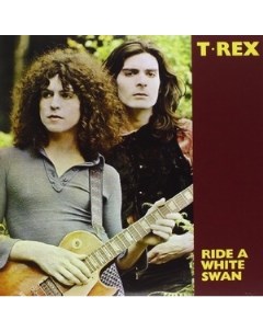 T Rex Ride a White Swan VINYL A&m records