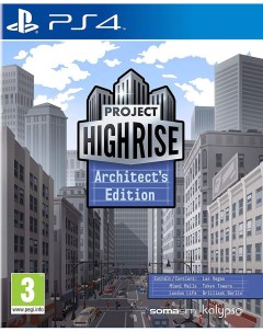 Игра Project Highrise Architect s Edition Русская Версия PS4 Kalypso media