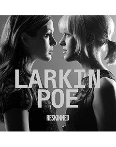 LARKIN POE Reskinned Rh music