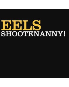 Eels Shootenanny LP Geffen records
