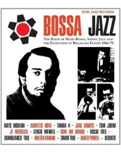 Bossa Jazz Vol 2 1962 73 Soul jazz records