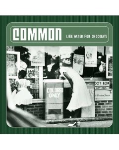 Common Like Water For Chocolate 180g Limited Edition Geffen records