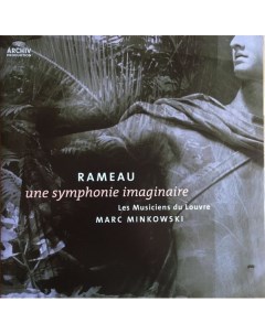 Marc Minkowski Rameau Une Symphonie Imaginaire Deutsche grammophon
