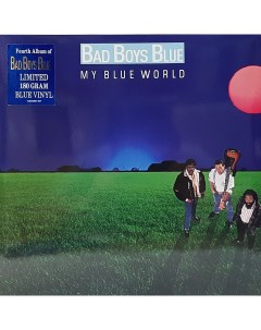 Bad Boys Blue My Blue World Blue Винил Bomba music