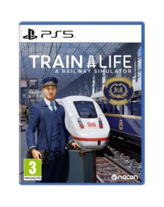 Игра Train Life A Railway Simulator PS5 Nacon