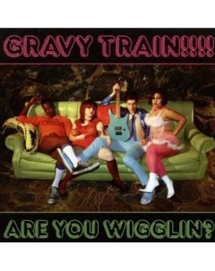 GRAVY TRAIN ARE YOU WIGGLIN Vinyl Kill rock stars