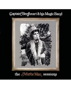 Captain Beefheart and His Magic Band The Mirror Man Sessions Vinyl 180 gram Music on vinyl (cargo records)