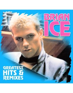 Brian Ice Greatest Hits Remixes LP Zyx music
