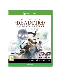 Игра Pillars of Eternity II Deadfire Ultimate Edition для Xbox One Versus evil