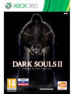 Игра Dark Souls 2 Scholar of the First Sin для Microsoft Xbox 360 Bandai namco games