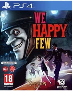 Игра We Happy Few для PlayStation4 Compulsion games