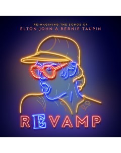 Сборник Revamp Reimagining The Songs Of Elton John Bernie Taupin 2LP Universal music