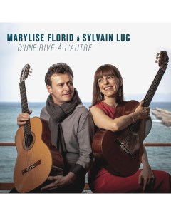 Marylise Florid Sylvain Luc D une Rive A L autre LP Warner music