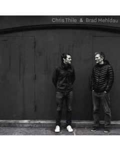 Chris Thile Brad Mehldau Chris Thile Brad Mehldau 2LP Nonesuch