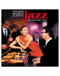 Виниловая пластинка Dave Brubeck Jazz Red Hot Blue Not now music
