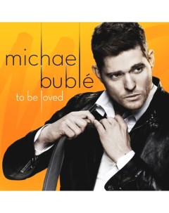 Michael Buble To Be Loved LP Warner music