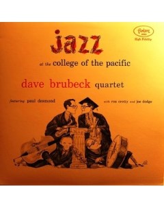 Dave Brubeck Quartet featuring Paul Desmond Jazz At The College Of The Pacific Fantasy records