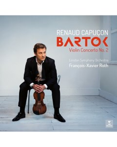 R Capucon London Symphony Orchestra F Roth Bartok Violin Concerto Nos 2 LP Warner classic