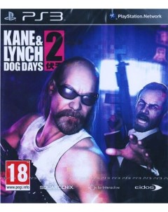 Игра Kane and Lynch 2 Dog Days PS3 Eidos interactive