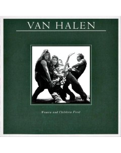 Van Halen WOMEN AND CHILDREN FIRST 180 Gram Remastered Warner bros. ie
