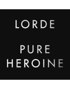 Lorde Pure Heroine LP Universal music