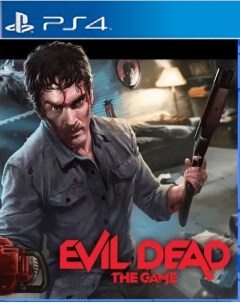 Игра Evil Dead The Game PS4 русская версия Saber interactive