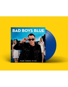 BAD BOYS BLUE TEARS TURNING TO ICE Limited edition blue LP Maschina records