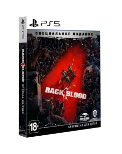 Игра Back 4 Blood Специальное издание для PlayStation 5 Wb