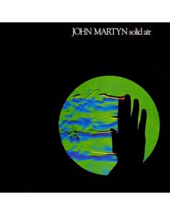 John Martyn Solid Air LP Universal music