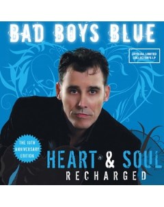 Bad Boys Blue Heart Soul Recharged Discollectors production