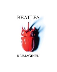 Beatles Reimagined Vinyl LP Community music group