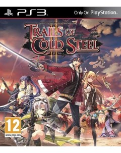 Игра The Legend of Heroes Trails of Cold Steel 2 PS3 Nis america