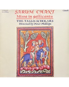 The Tallis Scholars Sarum Chant Missa In Gallicantu Gimell
