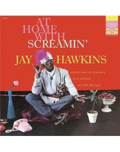 Screamin Jay Hawkins At Home With Screamin Jay Hawkins remastered 180g Music on vinyl (cargo records)