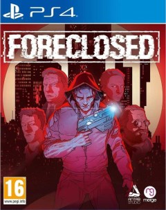 Игра Foreclosed Русская Версия PS4 Merge games