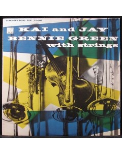 Kai Winding J J Johnson Kai And Jay Bennie Green With Strings LP Plastinka.com